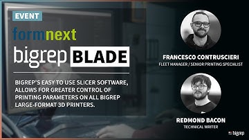Discover the Power of BigRep BLADE: Slicing Software for Large Format 3D Printers | Formnext 2022