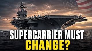 USS Gerald R Ford Why the Supercarrier Has to Change