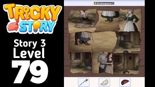 Tricky Story 3 level 79 Walkthrough Solution
