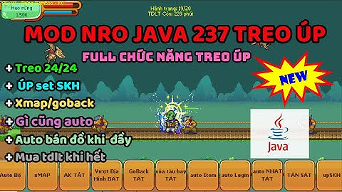 [NRO Java]- Share Bản  Mod NRO Java 237  treo up skh | Tự bán đồ, mua tdlt, goback, ... TeaMobile