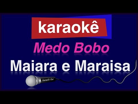 Video thumbnail for Karaokê - Medo Bobo - Maiara e Maraisa 🎤