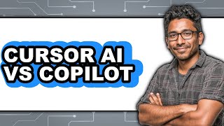 Cursor AI vs Copilot - Which Is Better