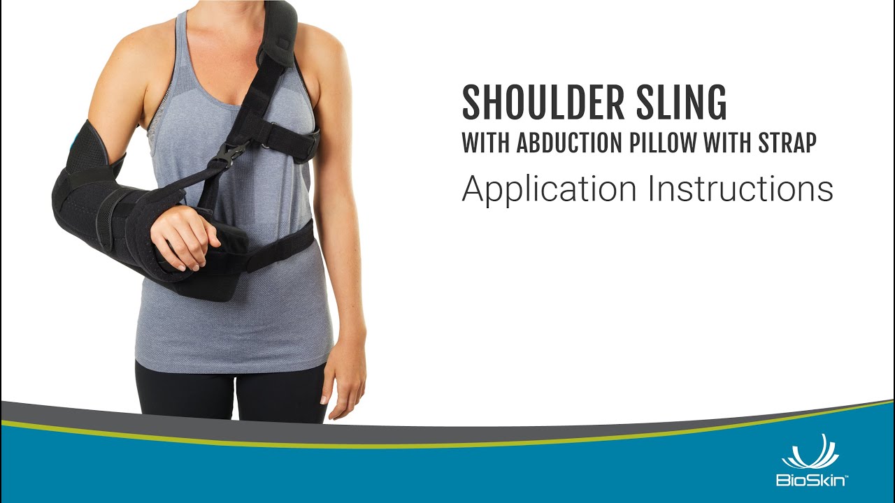 Shoulder Sling with Abduction Pillow with Strap Application Instructions 