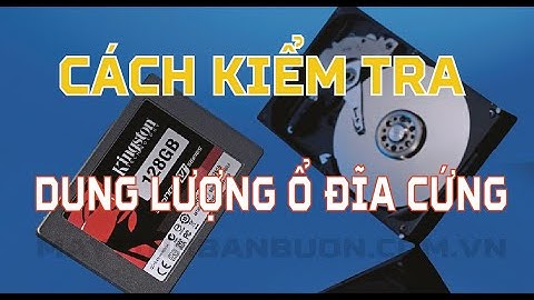 Hướng dẫn cách kiểm tra dung lượng ổ cứng máy tính - MCKIDsTV