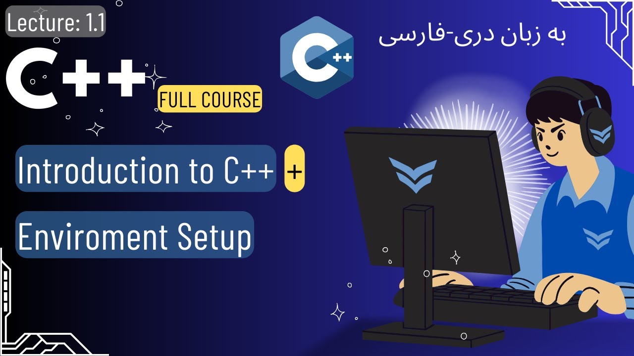 1.1 C++ Introduction and Environment Setup (in Dari-Farsi) - YouTube