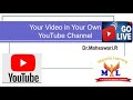 Your in your own  youtube channel and golive tutorial majestic learningdrmaheswarir