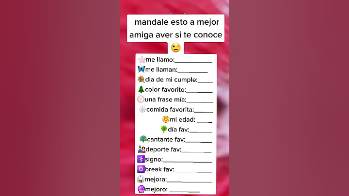 Mandale esto a tu mejor amigo o amiga aver si te conoce