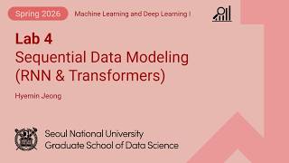 [MLDL 2026] Lab 4. Sequential Data Modeling (RNN & Transformers)