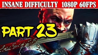 Shadow Warrior 2 Walkthrough Part 23 Insane Difficulty No Pain No Gain 1080p 60FPS