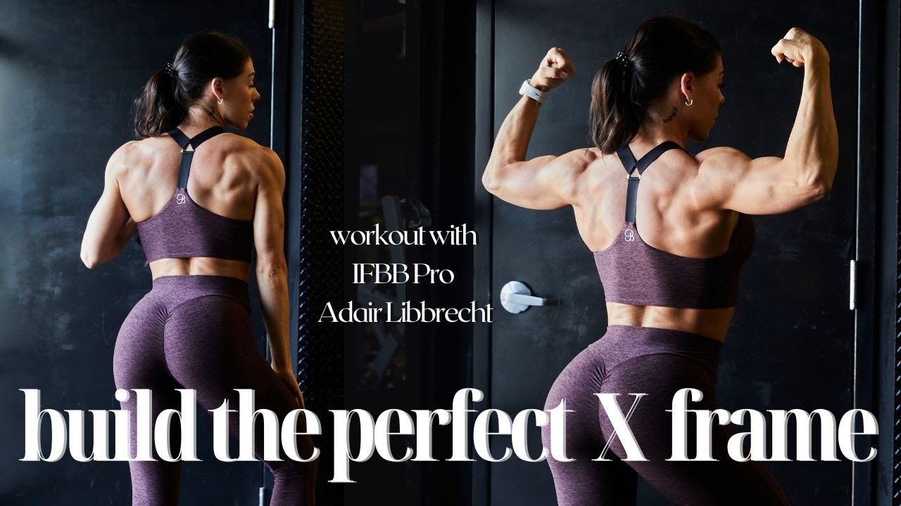 The Perfect X Frame - Back & Shoulder Workout 