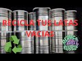 Recicla tus latas vacias ! Reciclaje creativo ♻✅🛑