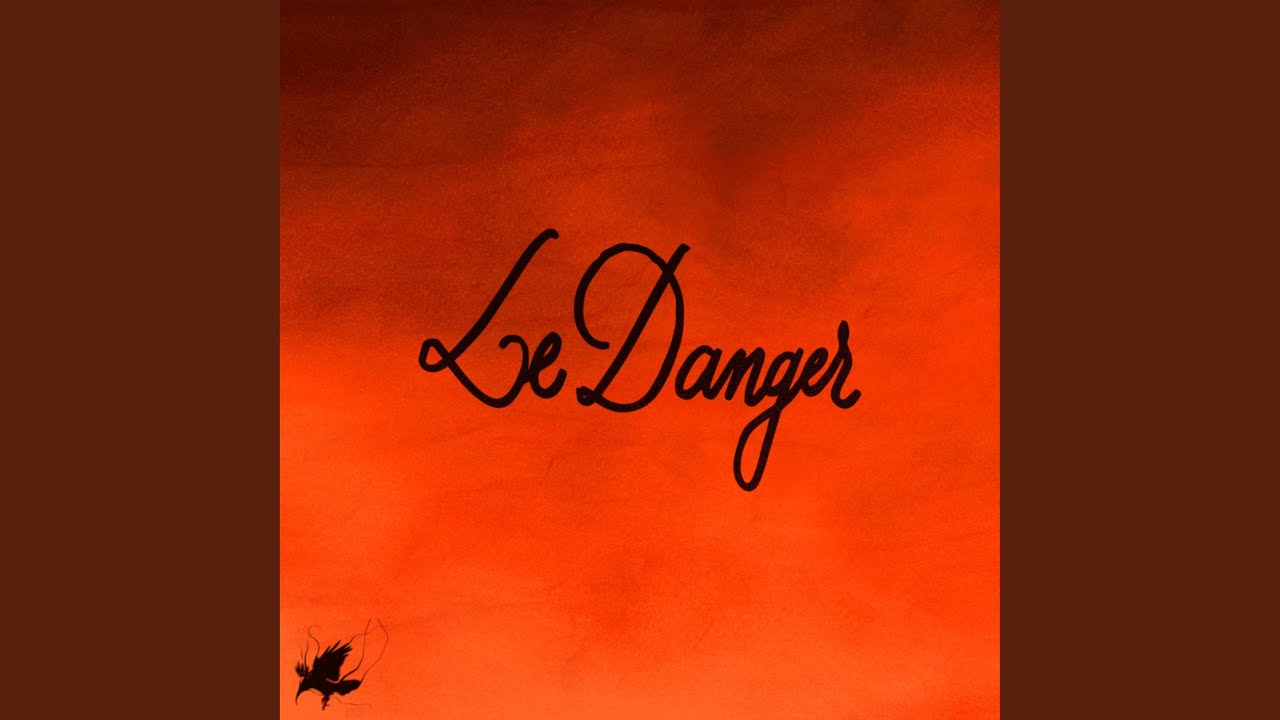 Guarda LE DANGER su YouTube Guarda LE DANGER su YouTube