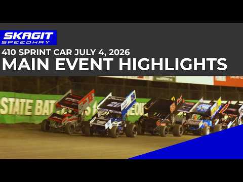 FULL RACE | Skagit Speedway July 4, 2026 | 410 Sprint Car Main Event Highlights