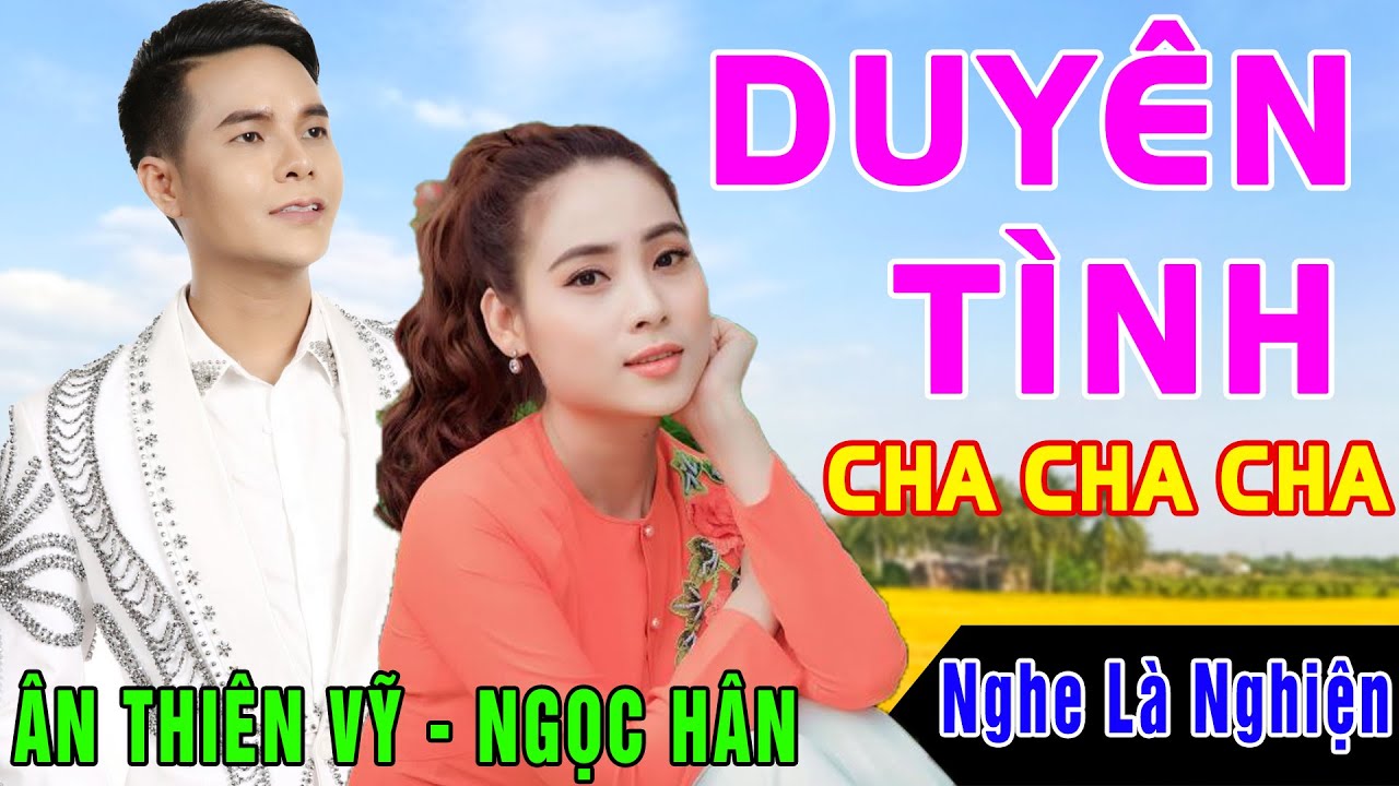 Liên Khúc Duyên Tình - Ân Thiên Vỹ & Ngọc Hân #Tuyển Chọn Nhạc Quê Hương Hay Nhất Hiện Nay 2024