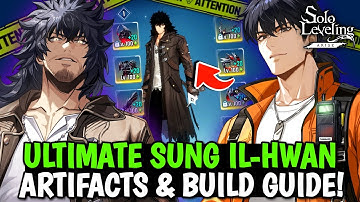 OVERPOWERED! ULTIMATE SUNG IL-HWAN GUIDE! FULL KIT, ARTIFACTS & TEAM COMPS - Solo Leveling: Arise