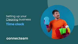 Connecteam | Cleaning Set-Up | How to set up your Time Clock screenshot 4