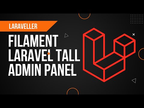 Filament Laravel TALL Admin Panel Package | Laravel 9 Tutorial