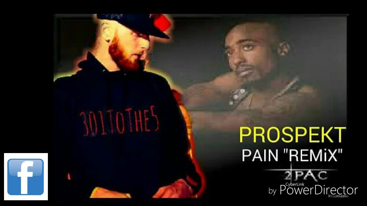 2pac Pain (Prospekt) remix