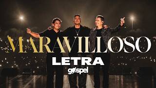 Miel San Marcos - Maravilloso (Letra)