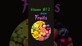 Vitamin B12 Rich Fruits #b12 #vitamin #healthtips #Benefits #fruits #health #daily