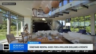 Rental on Martha's Vineyard goes for $1 million per month