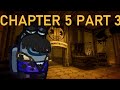 Bendy and the Ink Machine Chapter 5 part 3/5, Among us Gaming