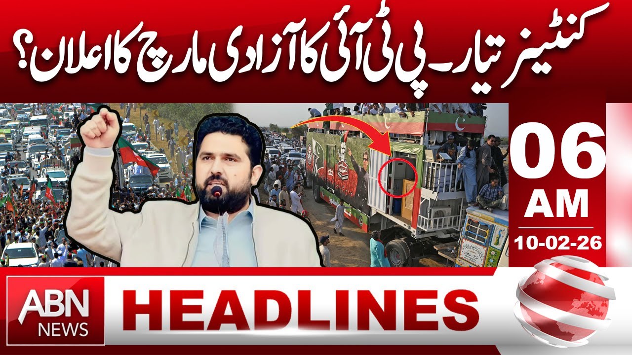 Containers Ready | PTI to Announce Azadi March? | 06 AM Headlines  | ABN NEWS