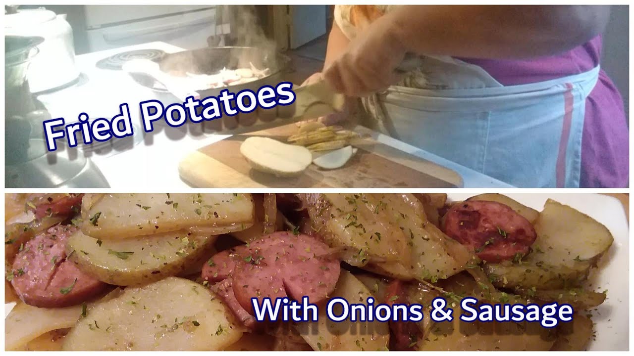 Fried Potatoes With Onions & Sausage | Let's Cook