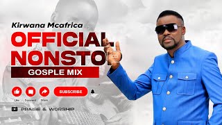 KIRWANA McAFRICA – Best Nonstop Gospel   | Uplifting Ugandan Gospel Songs 2025 #KirwanaMcAfrica