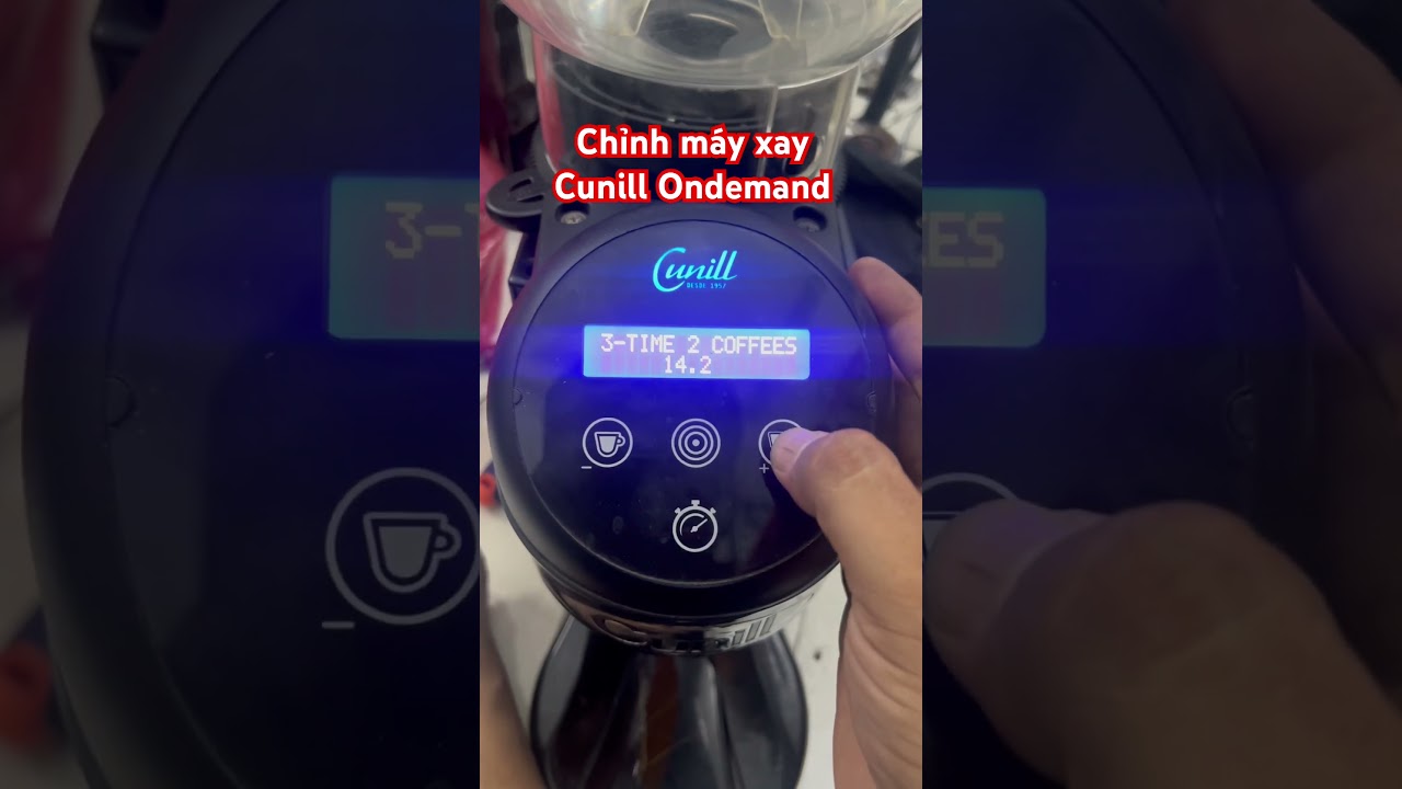 Chỉnh thời gian xay máy xy Cunill Ondemand