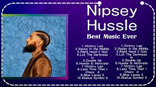 Nipsey Hussle Full Album 📀 New Playlist 📀 Popular Songs