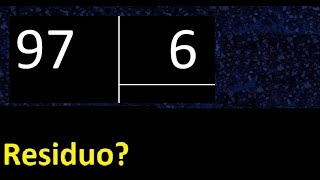 Dividir 97 entre 6 , residuo , es exacta o inexacta la division , cociente dividendo divisor 