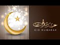 Happy Eid Mubarak - Eid Al Adha 2020