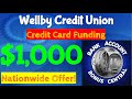 Wellby credit union 1000 in credit card funding texas only best side hustle 2023