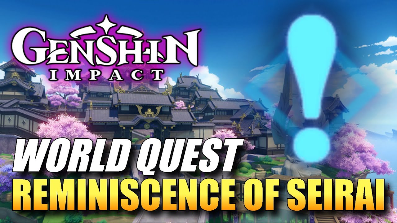 Genshin Impact Reminiscence Of Seirai / 4 Photo Locations (World