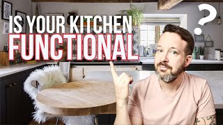 Do YOU  Have A Functional Kitchen?