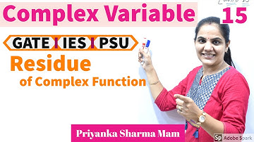 Residue of Complex Variables 1 | Engineering Mathematics for GATE ESE PSUs by Priyanka Sharma Ma