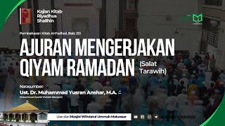 Pembahasan: Anjuran Mengerjakan Qiyam Ramadan (Salat Tarawih)