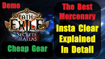 Explained - Best Mercenary Merc Instant Clears T16 Maps - Path of Exile Secrets Atlas -