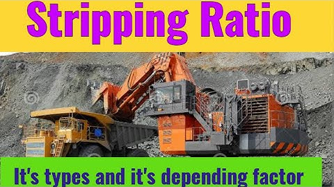 STRIPPING RATIO IN OPENCAST MINES|| ITS TYPES|| FACTOR AFFECTING STRIPPING RATIO