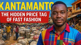Kantamanto: The Hidden Price Tag of Fast Fashion.