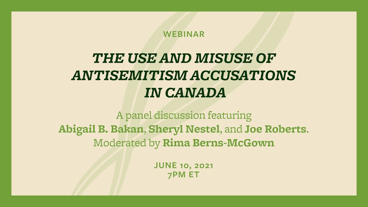 Webinar: The Use and Misuse of Antisemitism Accusations in Canada