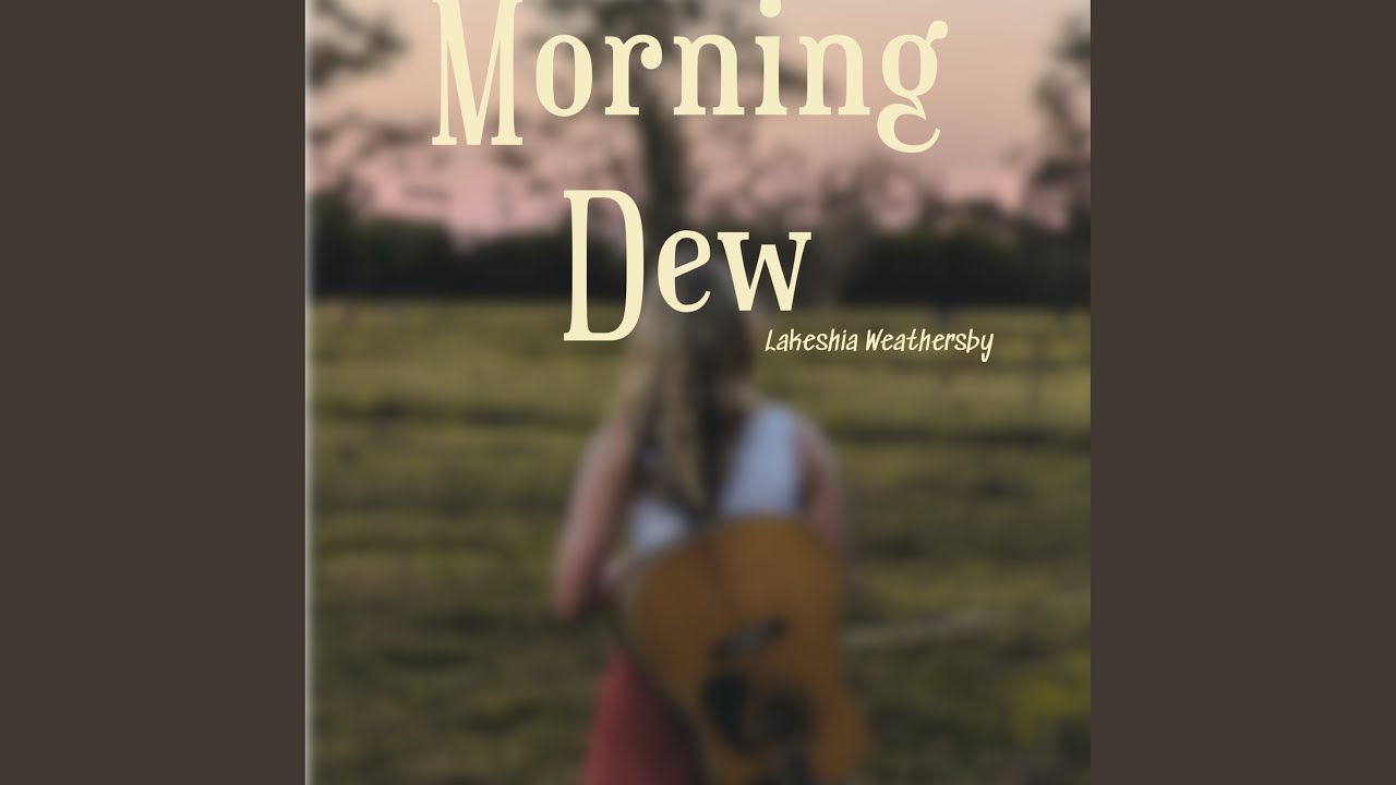 Morning Dew