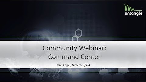 Community Webinar: Command Center (February 2018)