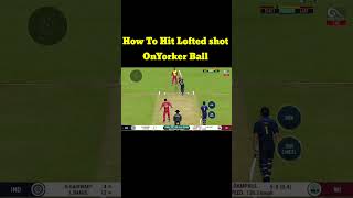 How To Hit Lofted Shot In Yorker Ball In Real Cricket 20 Ft. Ruturaj Gaikwad #shorts
