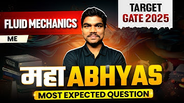 Fluid Mechanics One Shot | Mechanical Engineering Most Expected Questions | Maha Abhyas | GATE 2025