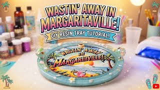 Tribute tray to Jimmy Buffet using beach theme