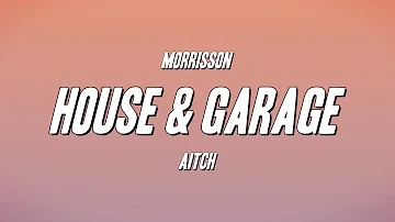 Morrisson - House & Garage ft. Aitch (Lyrics)