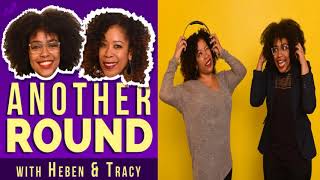 Music Podcast - Another Round - Episode 6: Lit Like Bic (with Desus Nice) - Encore