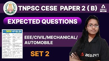 TNPSC CESE  PAPER 2 ( B) | EEE/CIVIL/MECHANICAL/ AUTOMOBILE | EXPECTED QUESTIONS SET - 2